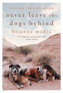 Cover of book "Never Leave the dogs behind"